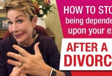 Overcome Dependency After Divorce