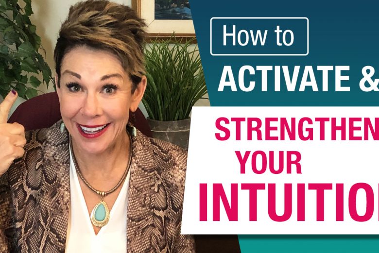 How to activate your intuition and know what's best for you