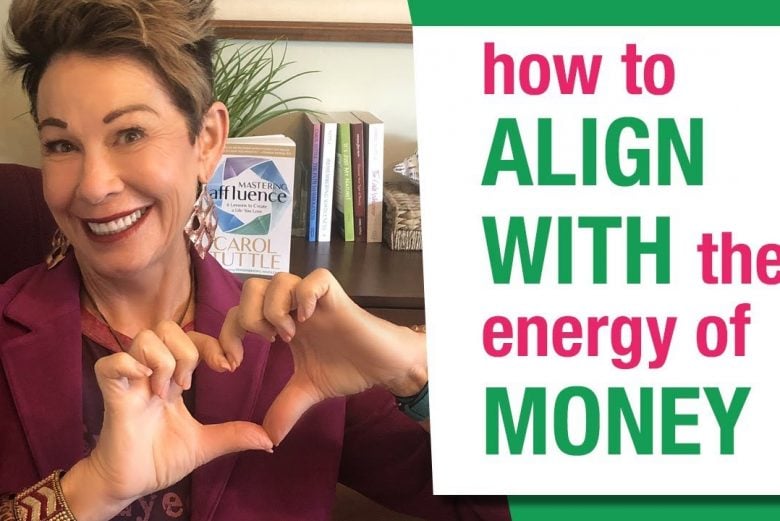 How To Align With The Energy Of Money