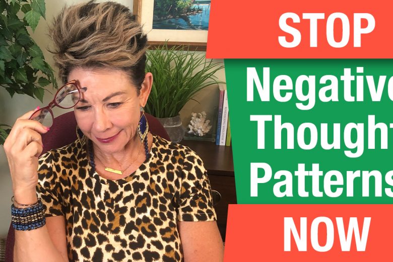 Stop Negative Thought Patterns Now copy