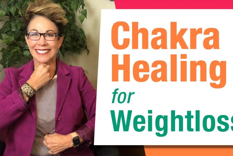 Chakra Healing for Weightloss