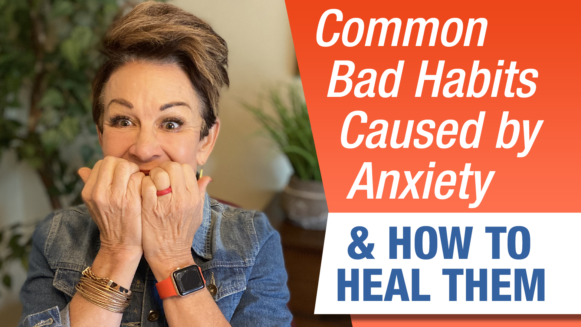 How To Break Bad Habits Caused By Anxiety