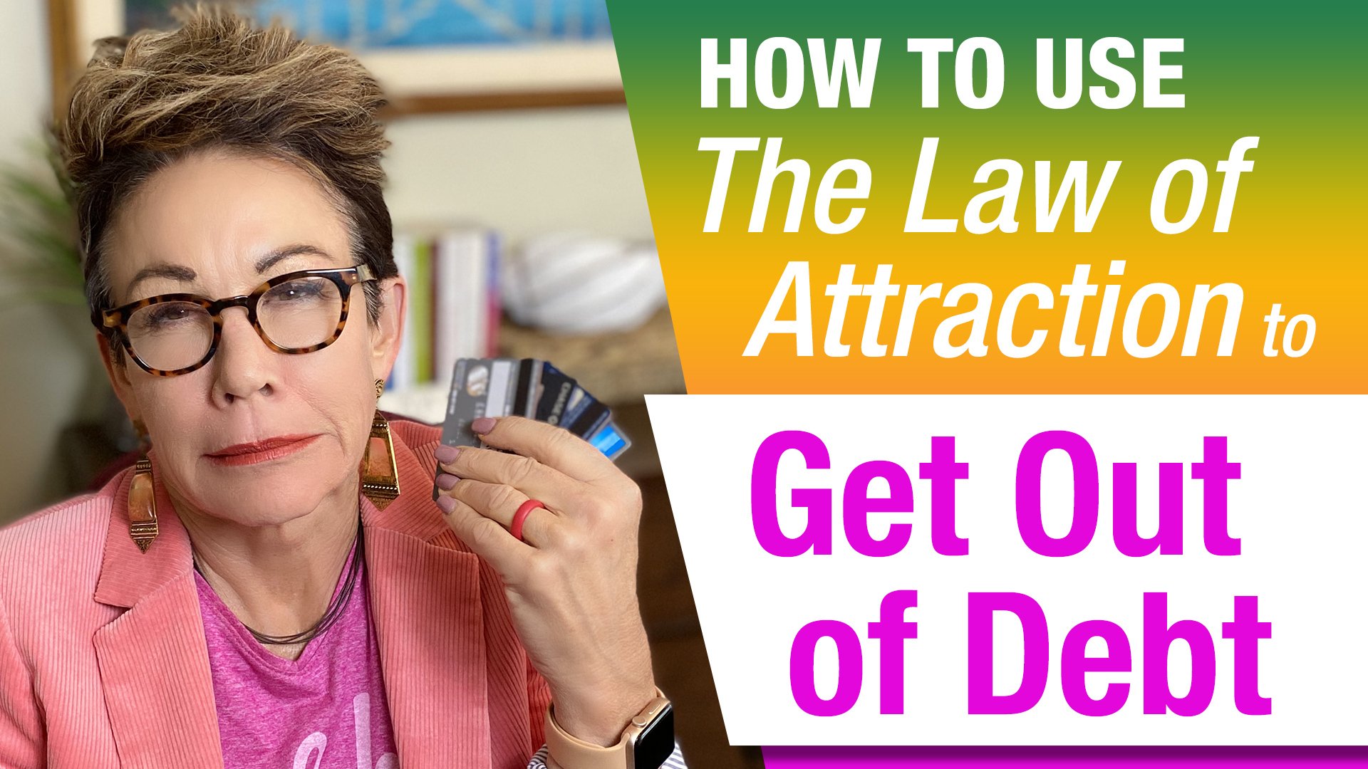 how-to-use-the-law-of-attraction-to-get-out-of-debt