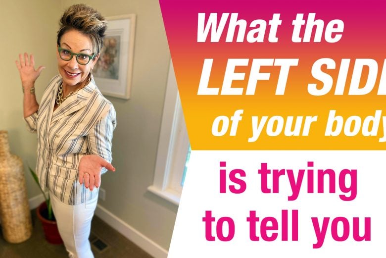 What the left side of the body is trying to tell you
